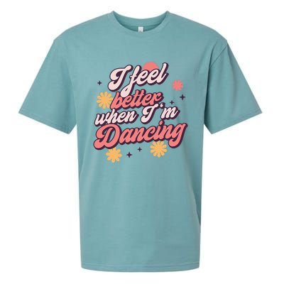 I Feel Better When Im Dancing Love Line Gift Sueded Cloud Jersey T-Shirt