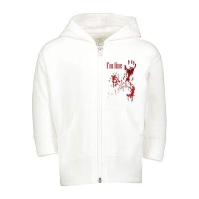 I'm Fine Bloody Halloween Toddler Zip Fleece Hoodie