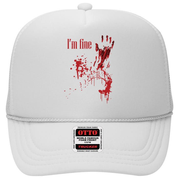 I'm Fine Bloody Halloween High Crown Mesh Back Trucker Hat