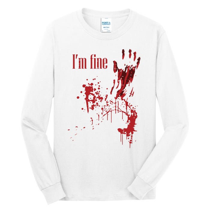 I'm Fine Bloody Halloween Tall Long Sleeve T-Shirt