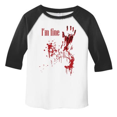 I'm Fine Bloody Halloween Toddler Fine Jersey T-Shirt