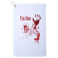 I'm Fine Bloody Halloween Platinum Collection Golf Towel