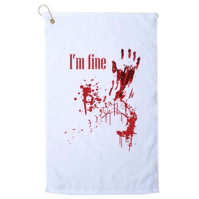 I'm Fine Bloody Halloween Platinum Collection Golf Towel