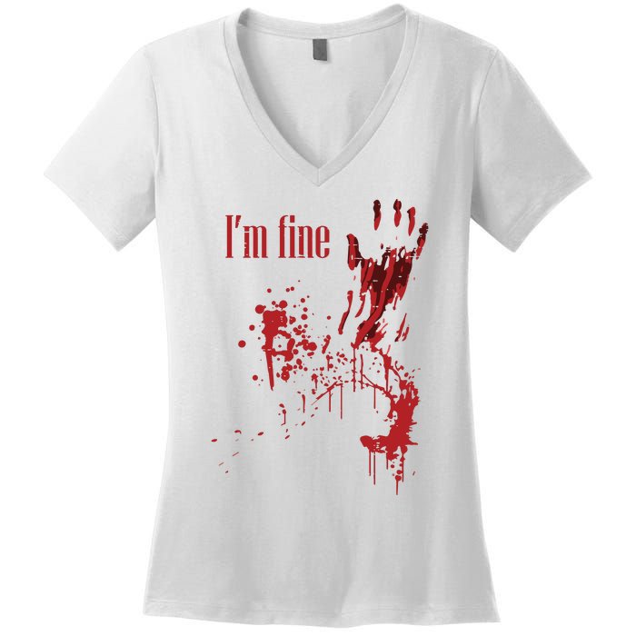 I'm Fine Bloody Halloween Women's V-Neck T-Shirt