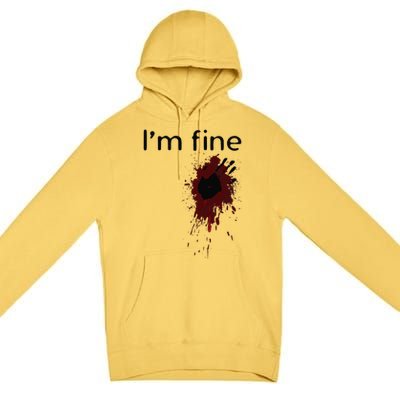 Im Fine Blood Splatter And Bloody Hand Print Halloween Fun Premium Pullover Hoodie