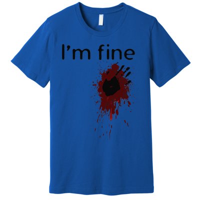 Im Fine Blood Splatter And Bloody Hand Print Halloween Fun Premium T-Shirt