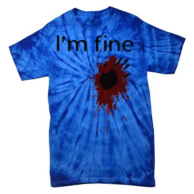 Im Fine Blood Splatter And Bloody Hand Print Halloween Fun Tie-Dye T-Shirt