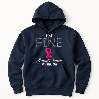 I'm Fine Breast Cancer Warrior Breast Cancer Awareness Hoodie