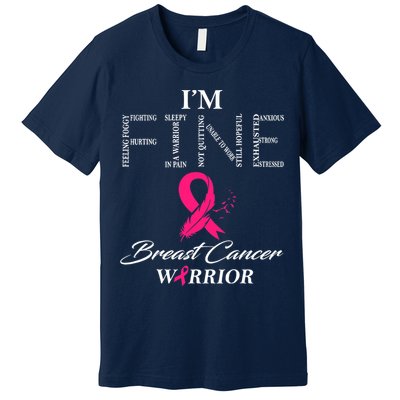 I'm Fine Breast Cancer Warrior Breast Cancer Awareness Premium T-Shirt