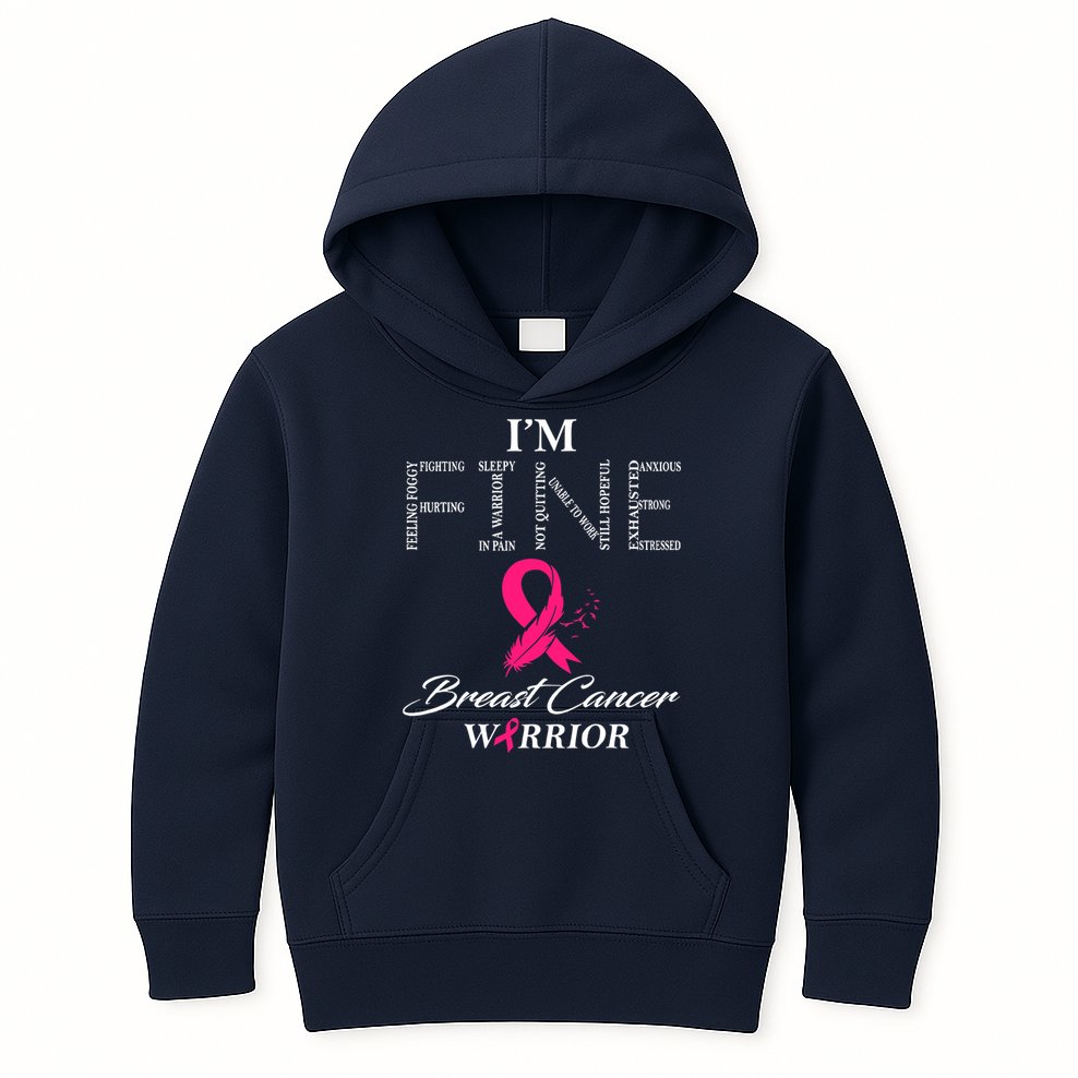 I'm Fine Breast Cancer Warrior Breast Cancer Awareness Kids Hoodie