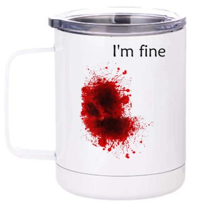 Im Fine Bloody Wound Halloween Gross Costume 12 oz Stainless Steel Tumbler Cup