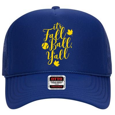 Its Fall Ball Yall Funny Fall Baseball Fall Ball Gift High Crown Mesh Back Trucker Hat