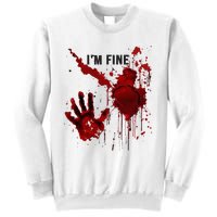 IM Fine Bloody Hand Blood Stained Blood Splatter Halloween Sweatshirt