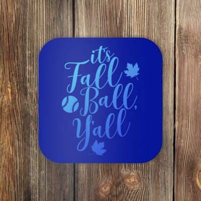 Its Fall Ball Yall Funny Fall Baseball Fall Ball Gift Coaster