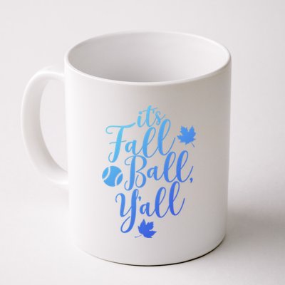 Its Fall Ball Yall Funny Fall Baseball Fall Ball Gift Coffee Mug