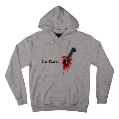 IM Fine Bloody Halloween Tall Hoodie