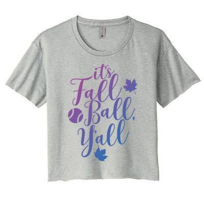 Its Fall Ball Yall Funny Fall Baseball Fall Ball Gift Women's Crop Top Tee