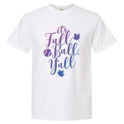 Its Fall Ball Yall Funny Fall Baseball Fall Ball Gift Garment-Dyed Heavyweight T-Shirt