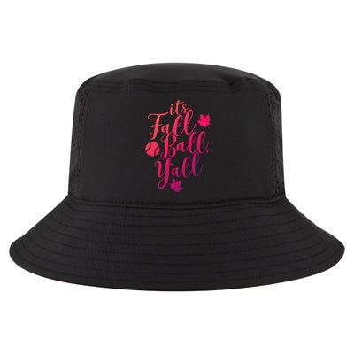 Its Fall Ball Yall Funny Fall Baseball Fall Ball Gift Cool Comfort Performance Bucket Hat