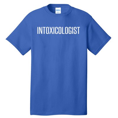 Intoxicologist Funny Bartender Bar Barmaid Bar Joke Gift Tall T-Shirt