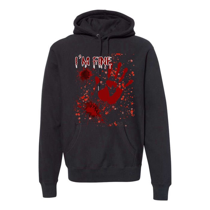 IM Fine Bloody Last Minutes Halloween Blood Premium Hoodie