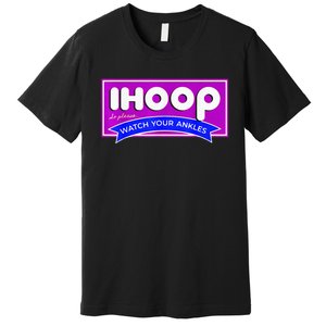 IHoop Funny Basketball Kids Adult Girls Premium T-Shirt