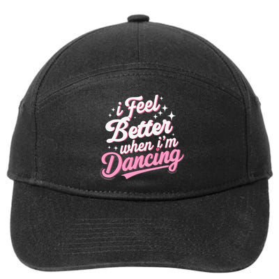 I Feel Better When IM Dancing Dancing Love Line 7-Panel Snapback Hat