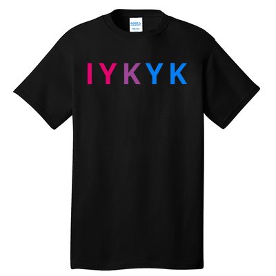 Iykyk Funny Bisexual Lgbtq Pride Subtle Lgbt Bi I Y K Y K Tall T-Shirt