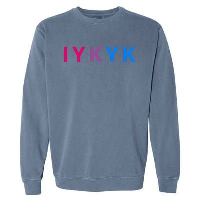 Iykyk Funny Bisexual Lgbtq Pride Subtle Lgbt Bi I Y K Y K Garment-Dyed Sweatshirt