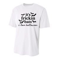 It’S Frickin Bats Ilove Halloween Performance Sprint T-Shirt