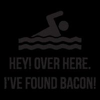 I've Found Bacon! Funny Swimmer , Bacon Lovers 16oz Travel Tumbler
