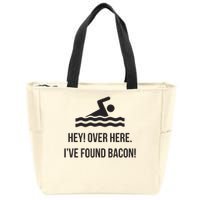 I've Found Bacon! Funny Swimmer , Bacon Lovers Zip Tote Bag
