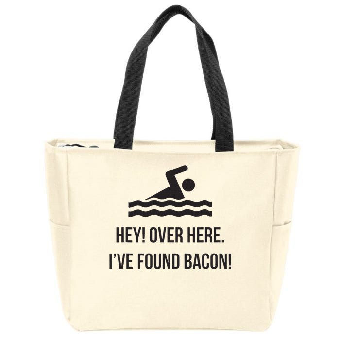I've Found Bacon! Funny Swimmer , Bacon Lovers Zip Tote Bag