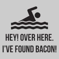 I've Found Bacon! Funny Swimmer , Bacon Lovers Tie-Dye T-Shirt