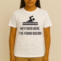 I've Found Bacon! Funny Swimmer , Bacon Lovers T-Shirt