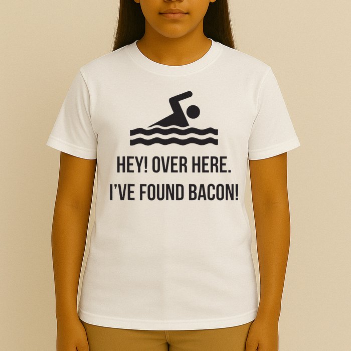 I've Found Bacon! Funny Swimmer , Bacon Lovers T-Shirt