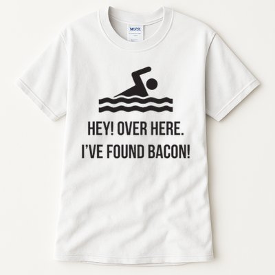 I've Found Bacon! Funny Swimmer , Bacon Lovers Tall T-Shirt