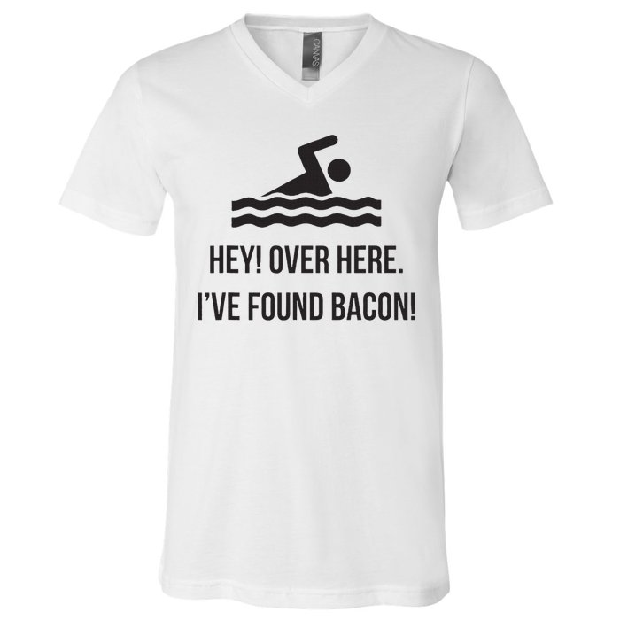 I've Found Bacon! Funny Swimmer , Bacon Lovers V-Neck T-Shirt