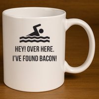 I've Found Bacon! Funny Swimmer , Bacon Lovers 11oz C Handle Ceramic Mug