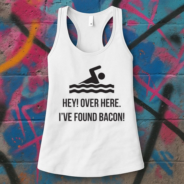 I've Found Bacon! Funny Swimmer , Bacon Lovers Womens Tank Top