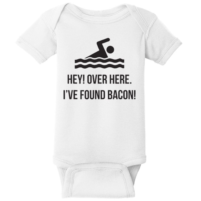 I've Found Bacon! Funny Swimmer , Bacon Lovers Baby Bodysuit