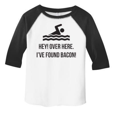 I've Found Bacon! Funny Swimmer , Bacon Lovers Toddler Fine Jersey T-Shirt