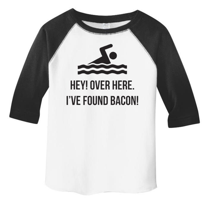 I've Found Bacon! Funny Swimmer , Bacon Lovers Toddler Fine Jersey T-Shirt
