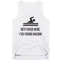 I've Found Bacon! Funny Swimmer , Bacon Lovers Tank Top