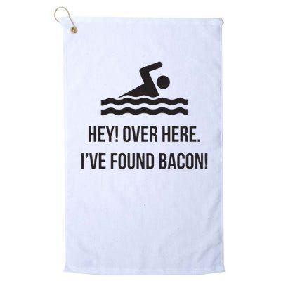 I've Found Bacon! Funny Swimmer , Bacon Lovers Golf Towel