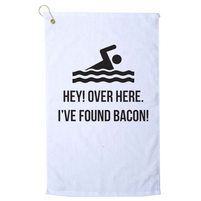 I've Found Bacon! Funny Swimmer , Bacon Lovers Golf Towel