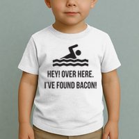 I've Found Bacon! Funny Swimmer , Bacon Lovers Toddler T-Shirt