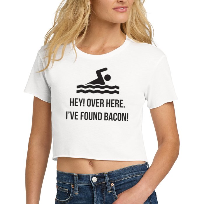 I've Found Bacon! Funny Swimmer , Bacon Lovers Crop Top