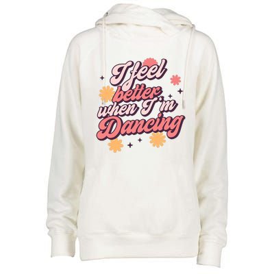 I Feel Better When IM Dancing Dancing Love Line Womens Funnel Neck Pullover Hood