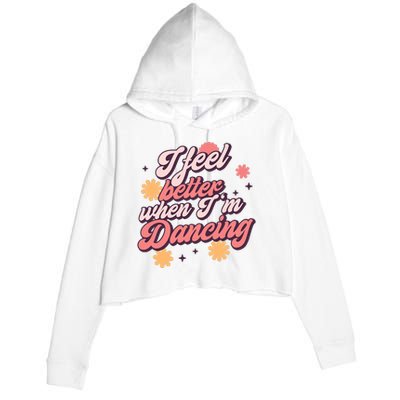 I Feel Better When IM Dancing Dancing Love Line Crop Fleece Hoodie